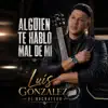 Alguien Te Hablo Mal De Mi
