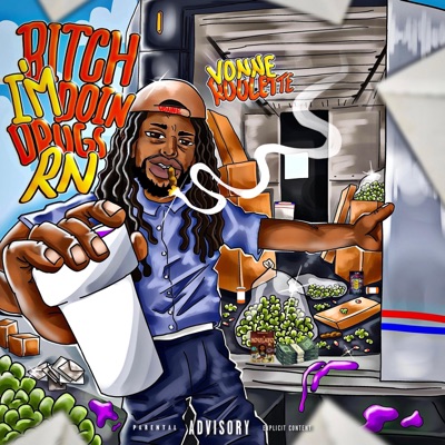 B*tch I'm Doin Drugs Right Now!