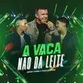 A Vaca Não Dá Leite