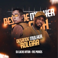 Desande Mulher Roleira - Single - MC Poneis & Dj Lucas Vitor