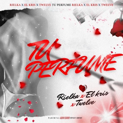 Tu perfume (feat. El kris vl & Twelve VII) - Single