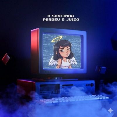 A Santinha Perdeu o Juizo - Single