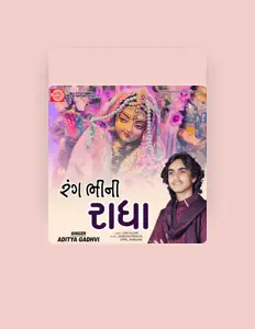 Hör dir ADITYA GADHVI an, schau dir Musikvideos an, lies die Biografie, finde Tourdaten und mehr!