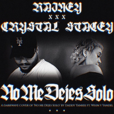 No Me Dejes Solo (feat. Crystal Stacey) - Single