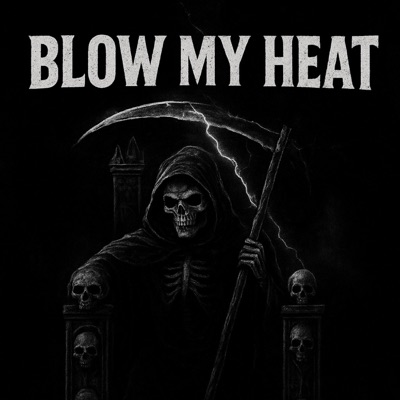Blow My Heat (Fast) (feat. La Leek) - Single