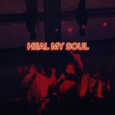 Heal My Soul - Single
