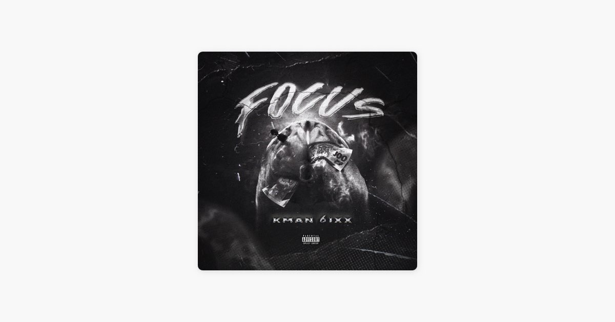 FOCUS - Kman 6ixx