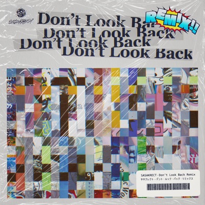 Don't Look Back (feat. 4s4ki, maeshima soshi, RhymeTube, OHTORA & Hanagata) [Nerdwitchkomugichan Remix] - Single