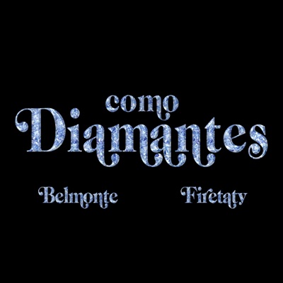 Como Diamantes (feat. Belmonte77) - Single