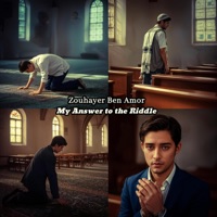 My Answer to the Riddle - Single - Zouhayer Ben Amor