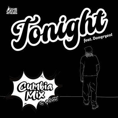 Tonight (SGSY Cumbia Mix) [feat. Dongryeol] - Single