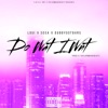 Do Wat I Wnt (feat. Dubbygotbars) - Single