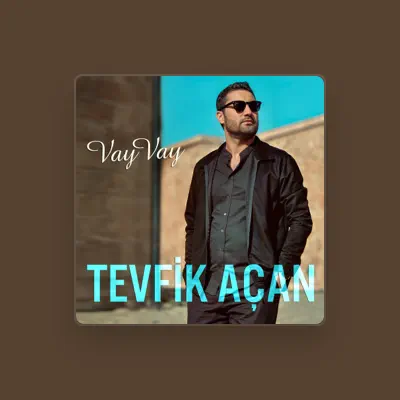 Listen to Tevfik Açan, watch music videos, read bio, see tour dates & more!