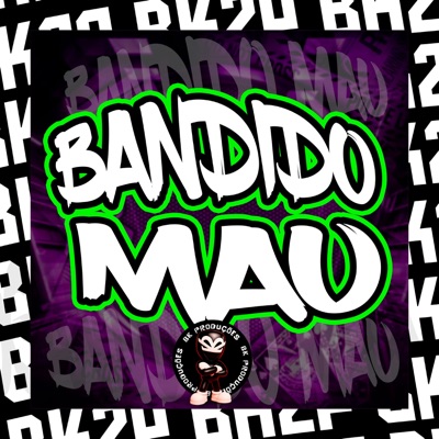 BANDIDO MAU - Single