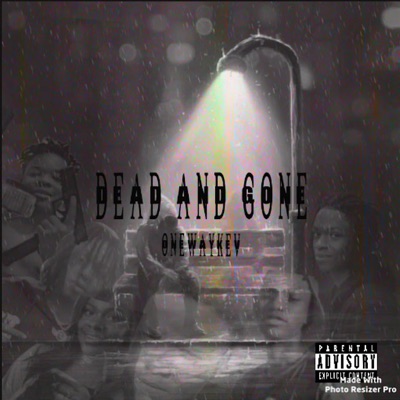 Dead N Gone - Single