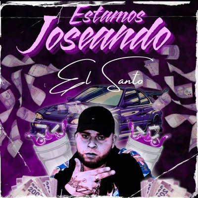 Estamos Joseando - Single