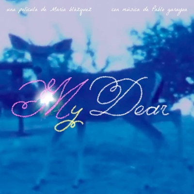 My Dear (Banda Sonora Original del Cortometraje) - Single