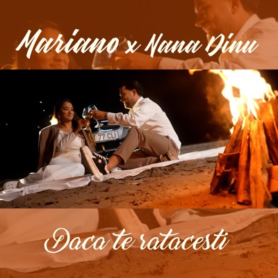 Daca te ratacesti (feat. Nana Dinu) - Single