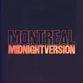 Montreal (Midnight Version)