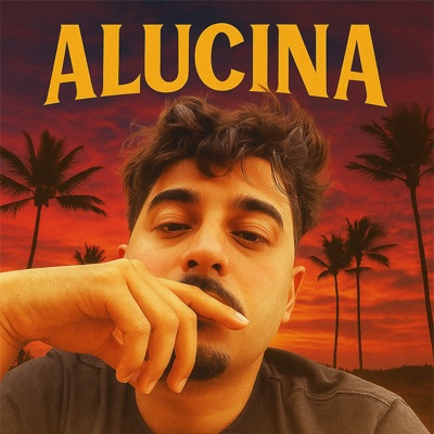 Alucina - Single