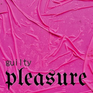 Guilty Pleasure - Single