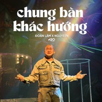 Chung Bàn Khác Hướng (Lofi Ver.) - Single - Doàn Lâm & Nguyeen