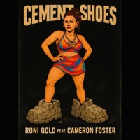 Cement Shoes (feat. Cameron Foster) - Single - Roni Gold