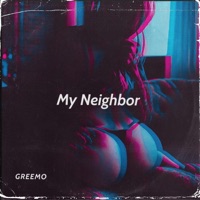 My Neighbor - Single - Greemo