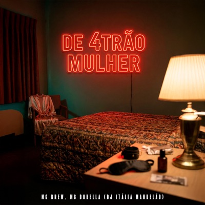 De 4trão Mulher - Single