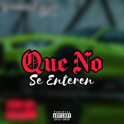 Que No Se Enteren - Single