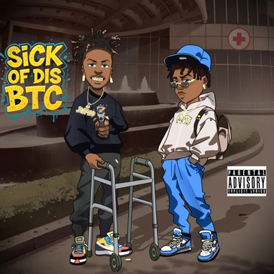 Sick Of Dis Btc (feat. W.O.G Trey) - Single