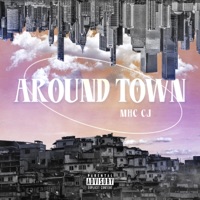 Around Town - Single - MHC CJ