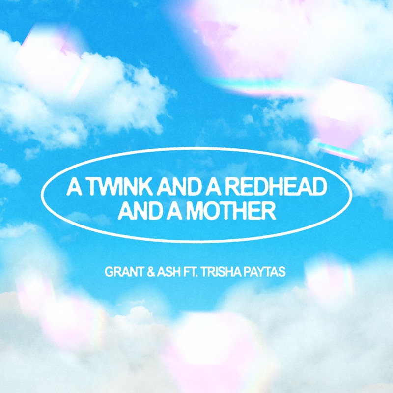 A Twink and a Redhead and a Mother (feat. Trisha Paytas)