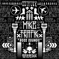 Boss Sounds - Mike Trafik