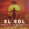 El Sol (feat. Missy Rouge) [Tekniq Remix] - Rando lyrics
