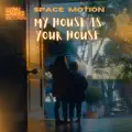 My House Is Your House