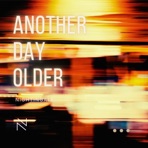 Another Day Older - Single