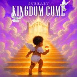 KINGDOM COME SUBBABY