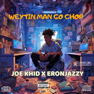 Weytin Man Go Chop(WMGC) (feat. Eronjazzy) - Single