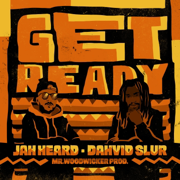 Get Ready (Woodwicker style) - Dahvid Slur, Jah Heard & Mr. Woodwicker