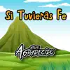 Grupo Agradecido - Si Tuvieras Fe (El Grano De Mostaza)