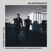 Everything I Do (Shadow Movement Bunker Extended Remix) artwork