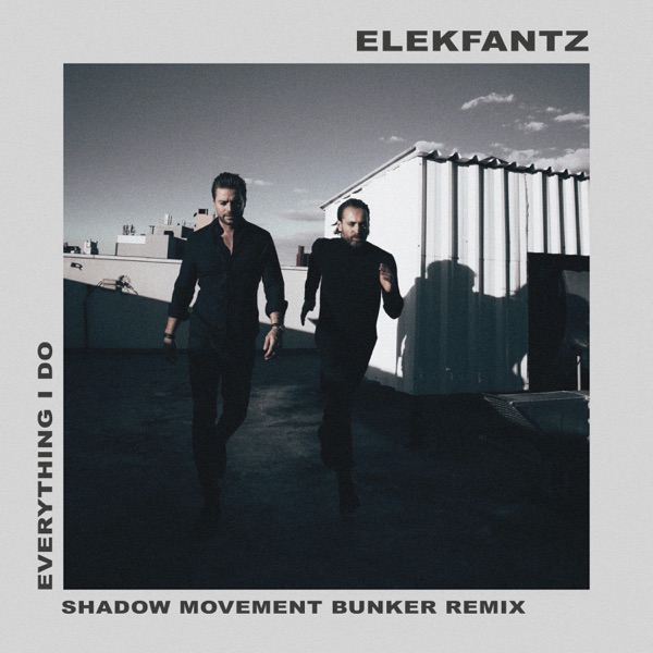 Everything I Do (Shadow Movement Bunker Remix) - Single