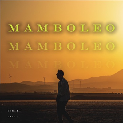 MAMBOLEO (feat. Pablo) - Single