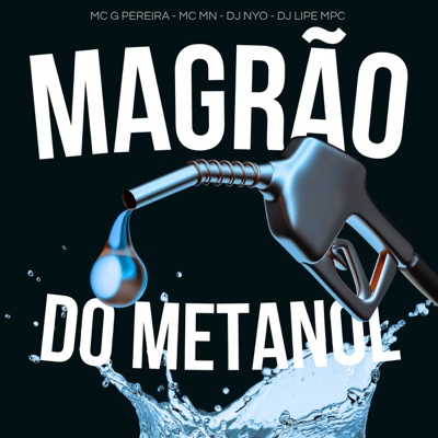 Magrão Do Metanol - Single