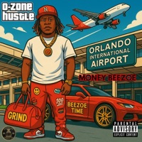 O-Zone Hustle - Money Beezoe