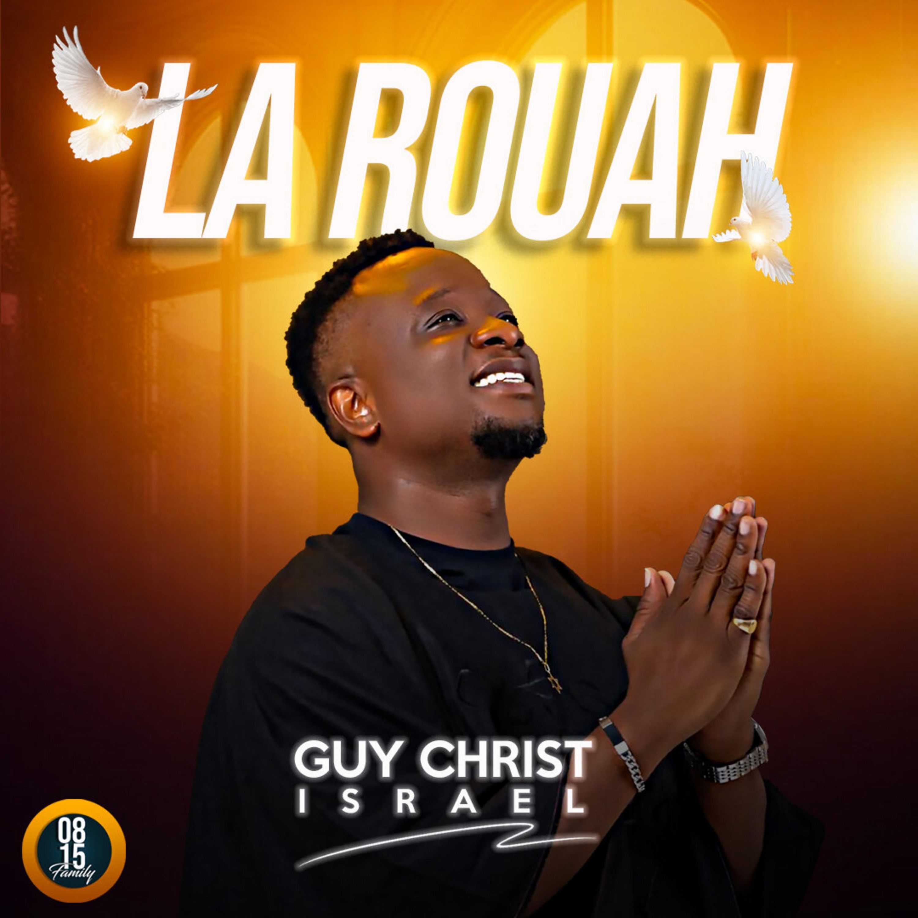 Guy Christ Israël - La Rouah