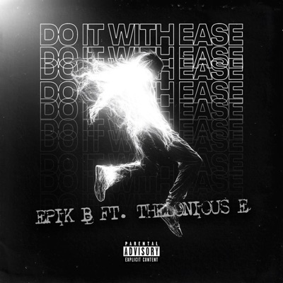 Do It With Ease (feat. Thelonious E) - Single