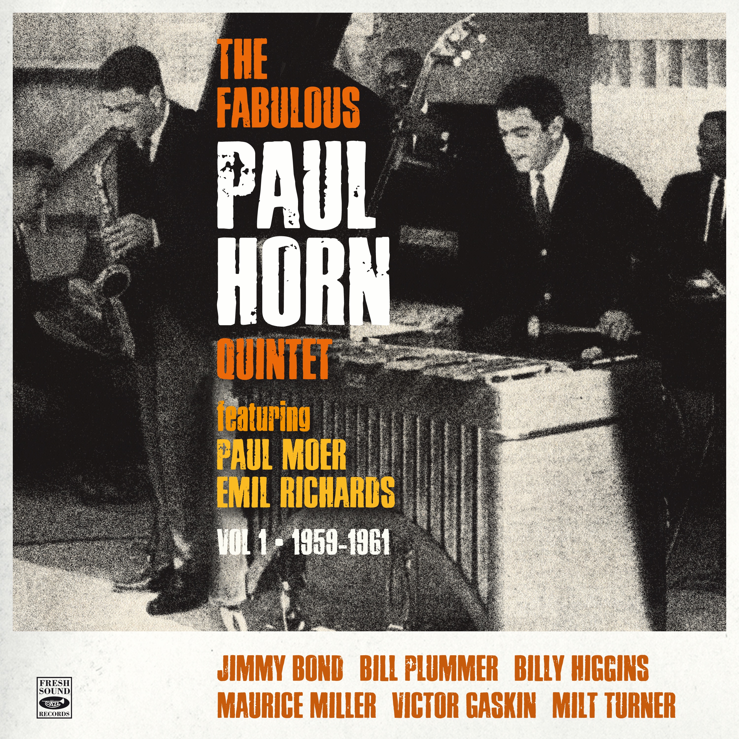 The Fabulous Paul Horn Quintet, Vol. I (feat. Jimmy Bond, Paul Moer, Emil Richards, Billy Higgins & Paul Horn)