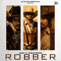 Robber (feat. Gurlez Akhtar, Amrit Sandhu & Little Boi) - Single - Jigar